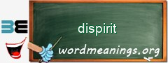 WordMeaning blackboard for dispirit